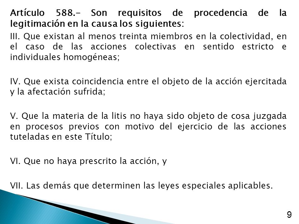 Artículo Son requisitos de procedencia de la legitimación en la causa los siguientes:
