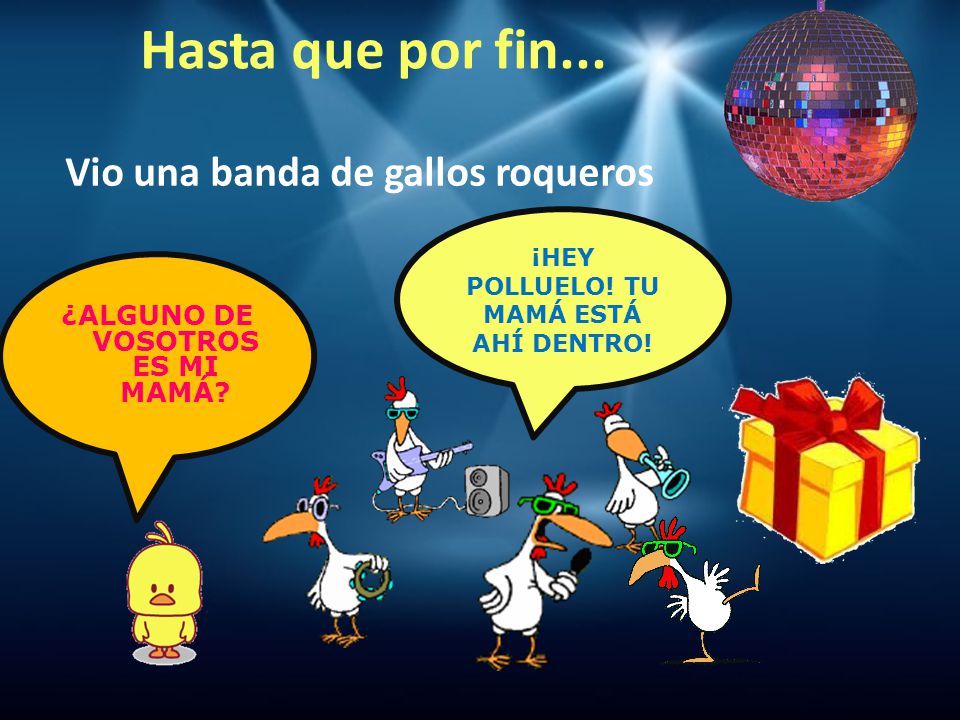 Hasta que por fin... Vio una banda de gallos roqueros