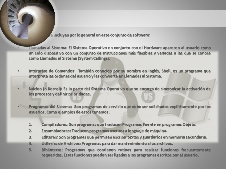 Estos elementos se incluyen por lo general en este conjunto de software: