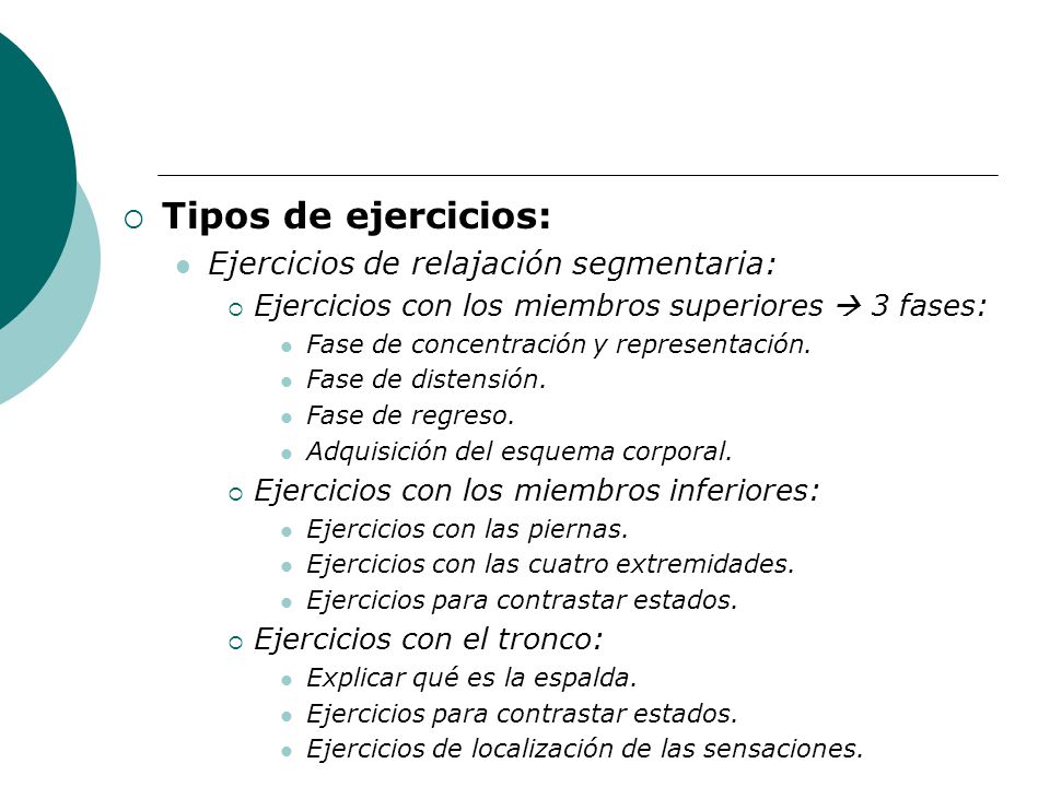 Tipos de ejercicios: Ejercicios de relajación segmentaria: