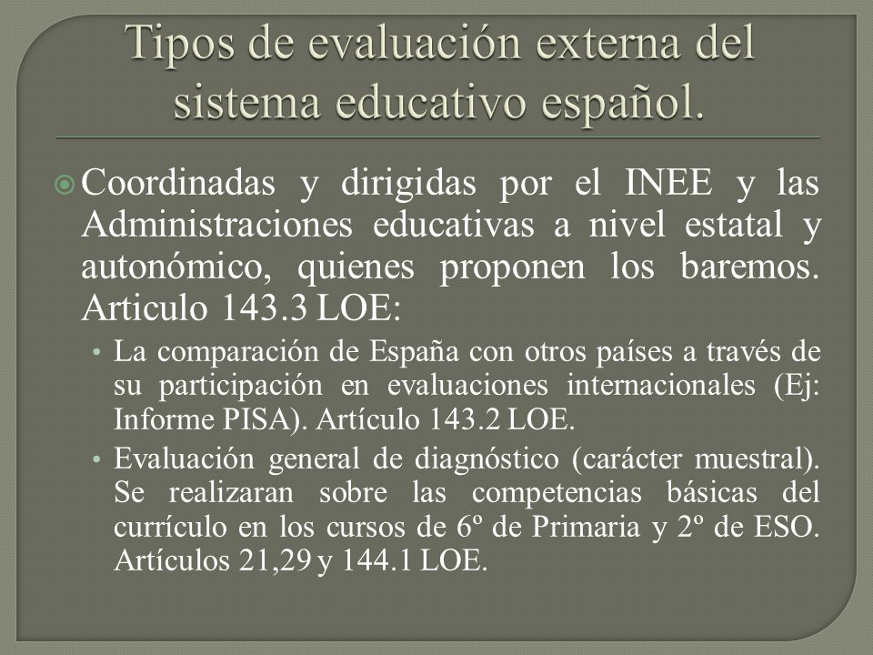 Tipos de evaluación externa del sistema educativo español.