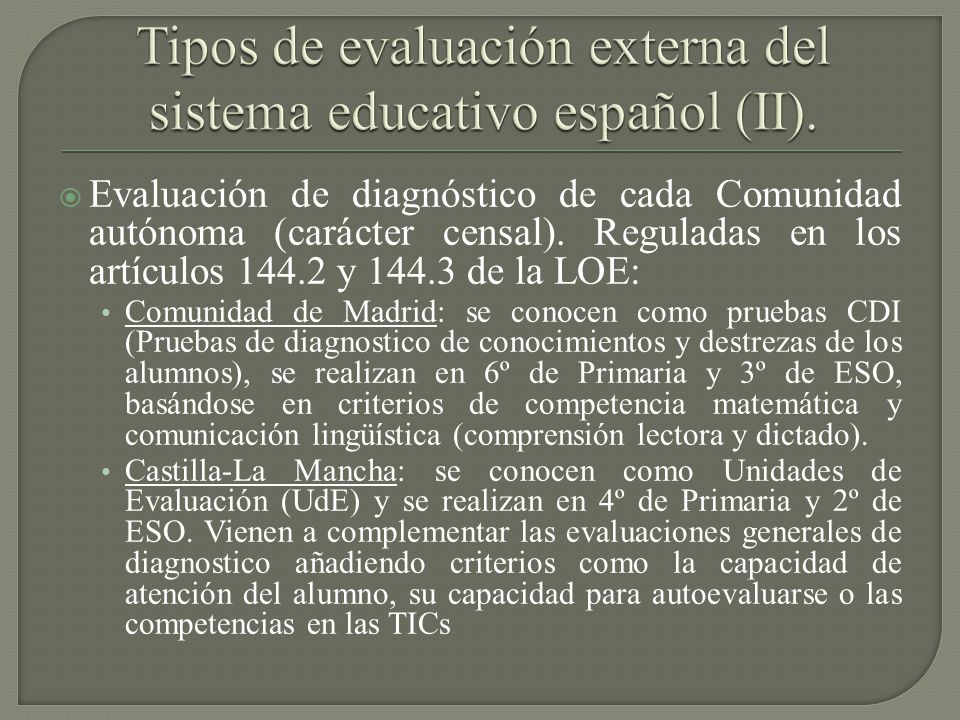 Tipos de evaluación externa del sistema educativo español (II).