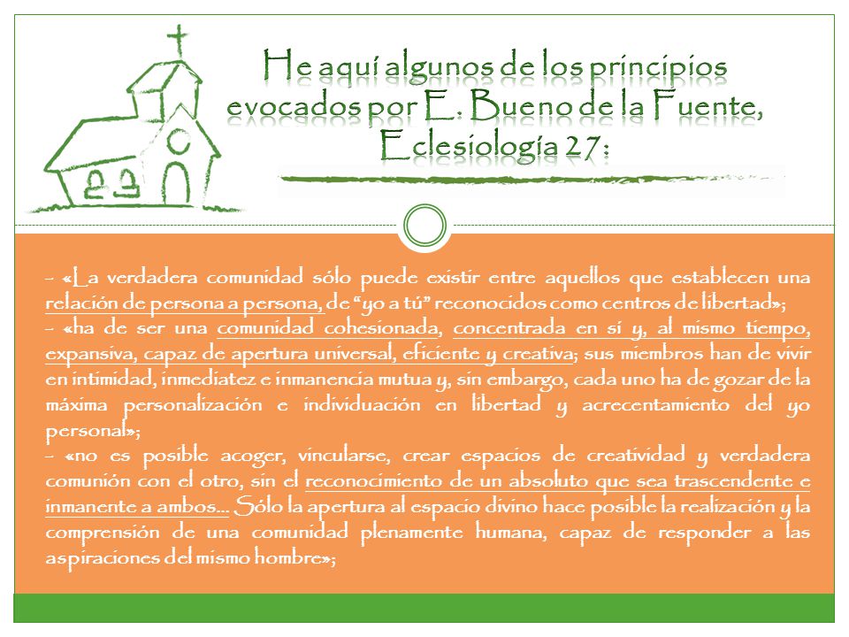 He aquí algunos de los principios evocados por E
