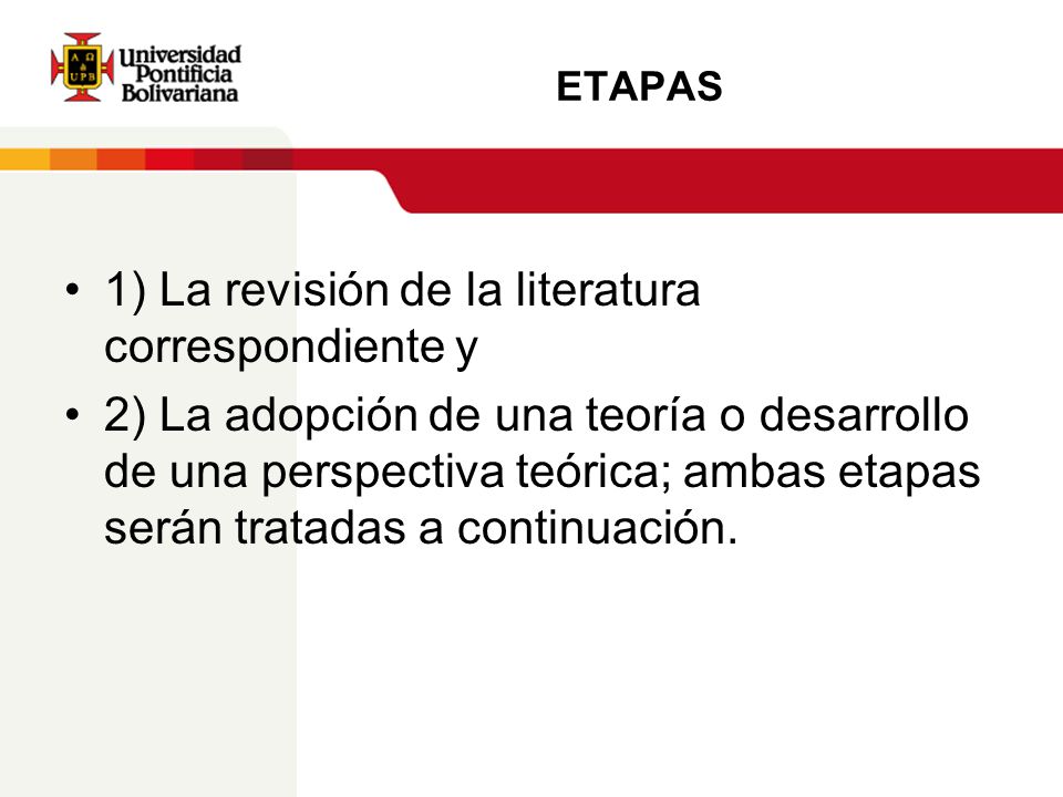 ETAPAS 1) La revisión de la literatura correspondiente y