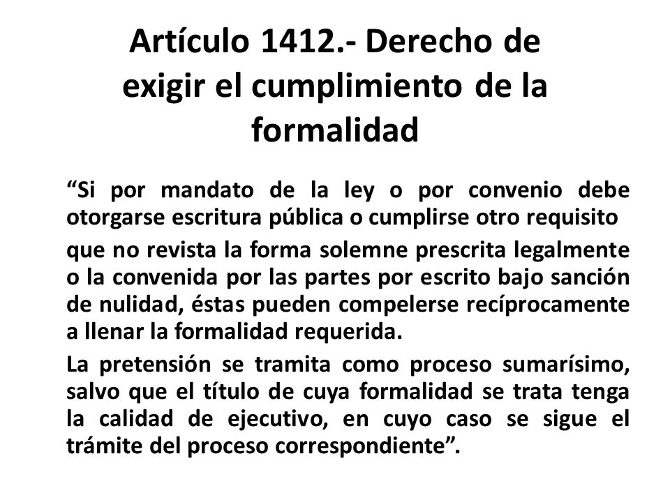 Artículo Derecho de exigir el cumplimiento de la formalidad