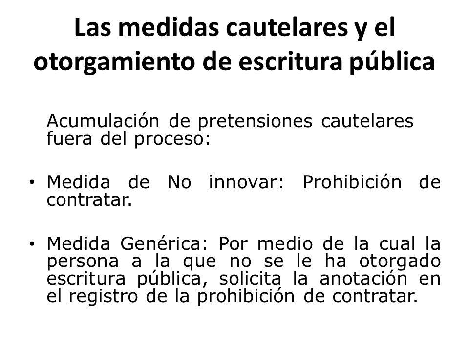 Las medidas cautelares y el otorgamiento de escritura pública
