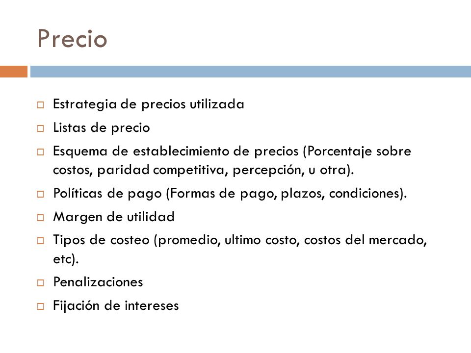 Precio Estrategia de precios utilizada Listas de precio
