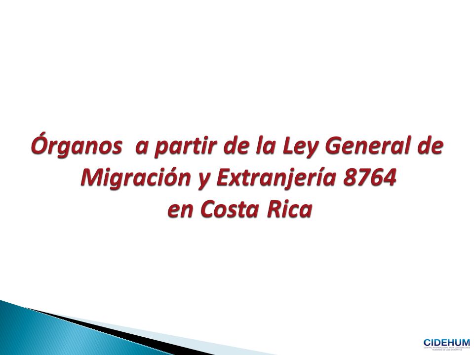Órganos a partir de la Ley General de Migración y Extranjería 8764 en Costa Rica