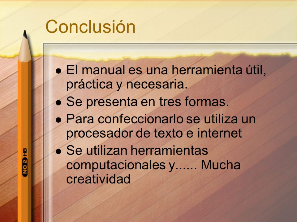 Conclusión El manual es una herramienta útil, práctica y necesaria.