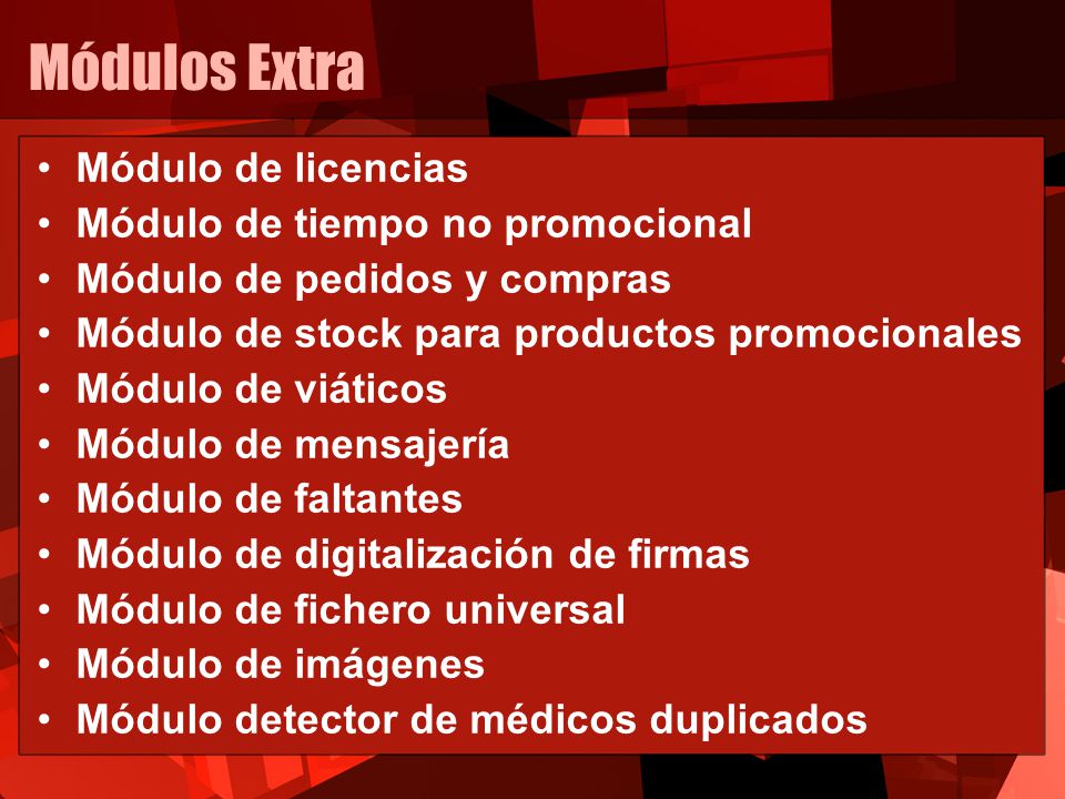 Módulos Extra Módulo de licencias Módulo de tiempo no promocional