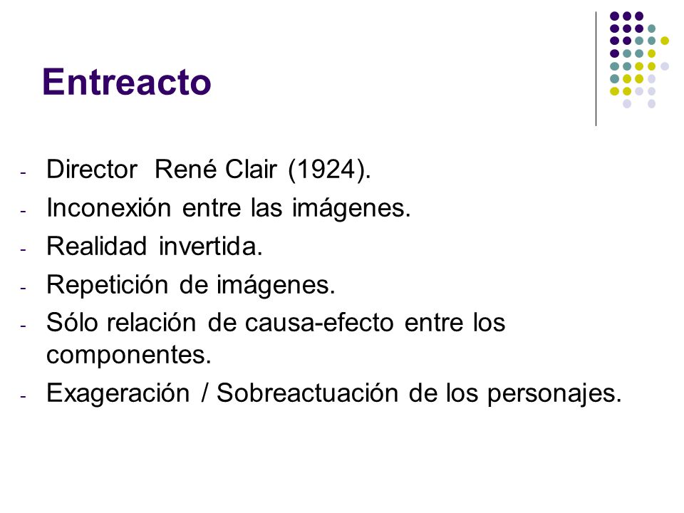 Entreacto Director René Clair (1924). Inconexión entre las imágenes.