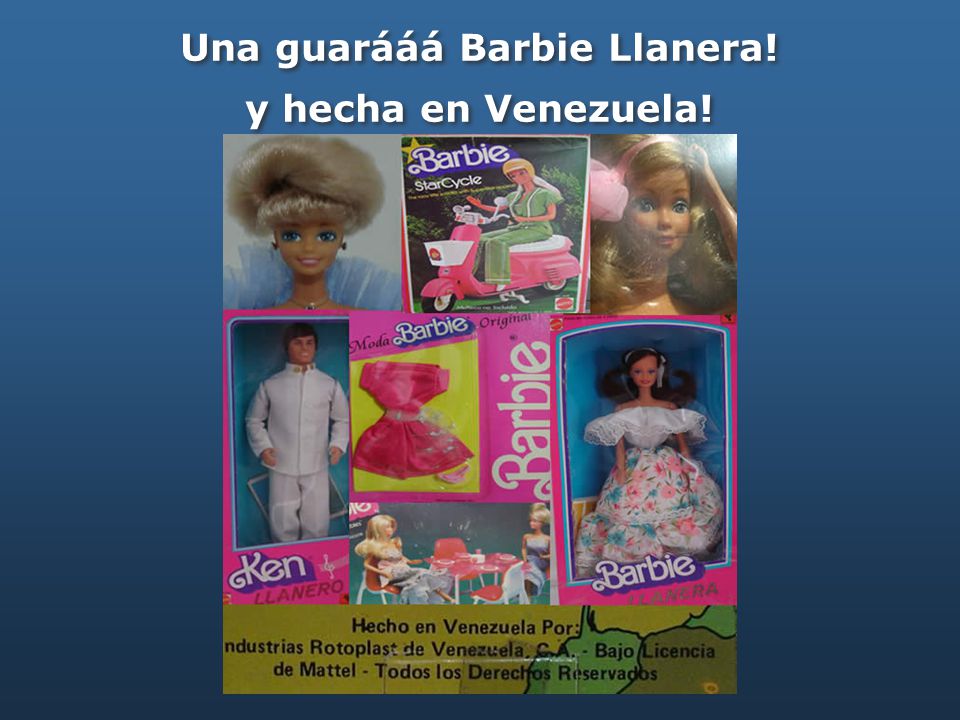 Una guarááá Barbie Llanera!