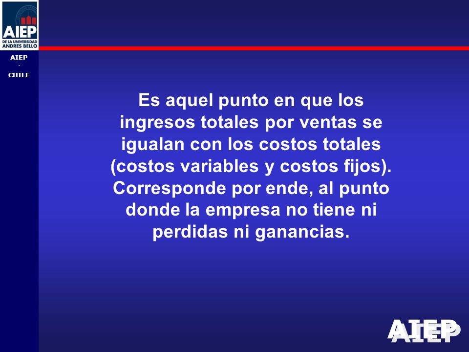 Es aquel punto en que los ingresos totales por ventas se igualan con los costos totales (costos variables y costos fijos).