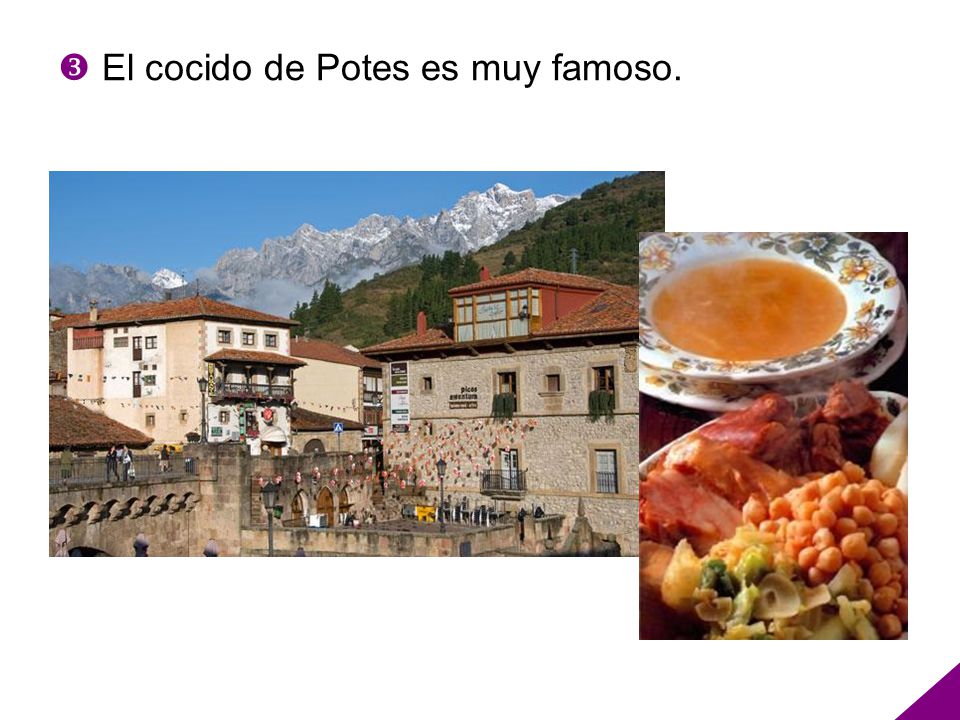  El cocido de Potes es muy famoso.
