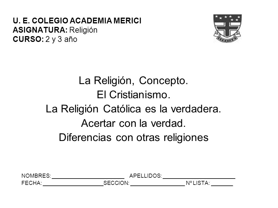 U. E. COLEGIO ACADEMIA MERICI ASIGNATURA: Religión CURSO: 2 y 3 año