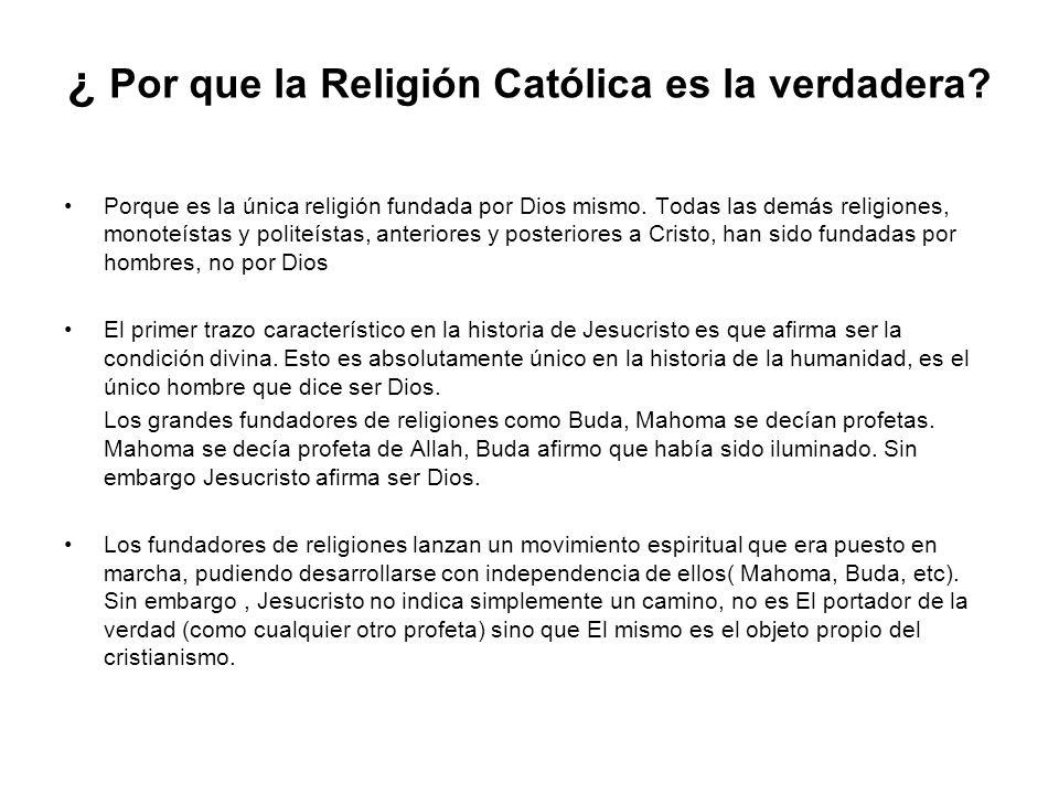 ¿ Por que la Religión Católica es la verdadera