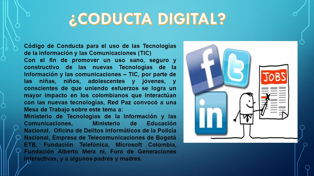 ¿CODUCTA DIGITAL Código de Conducta para el uso de las Tecnologías de la información y las Comunicaciones (TIC)