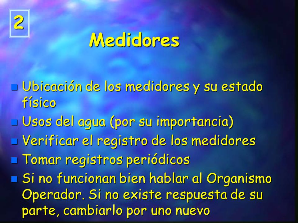 2 Medidores Ubicación de los medidores y su estado físico