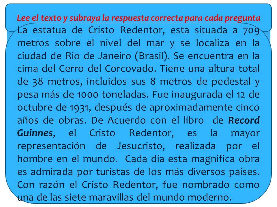 Lee el texto y subraya la respuesta correcta para cada pregunta