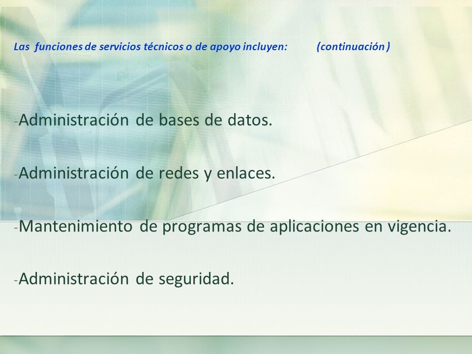 Administración de bases de datos. Administración de redes y enlaces.