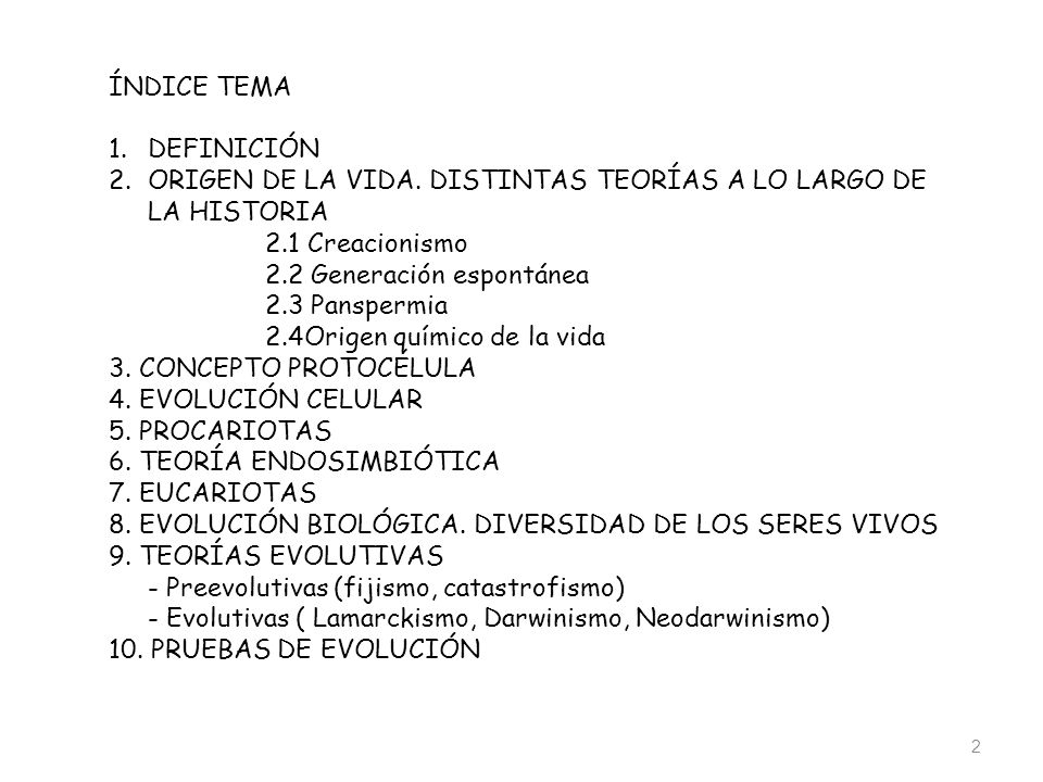 ÍNDICE TEMA DEFINICIÓN. ORIGEN DE LA VIDA. DISTINTAS TEORÍAS A LO LARGO DE LA HISTORIA. 2.1 Creacionismo.