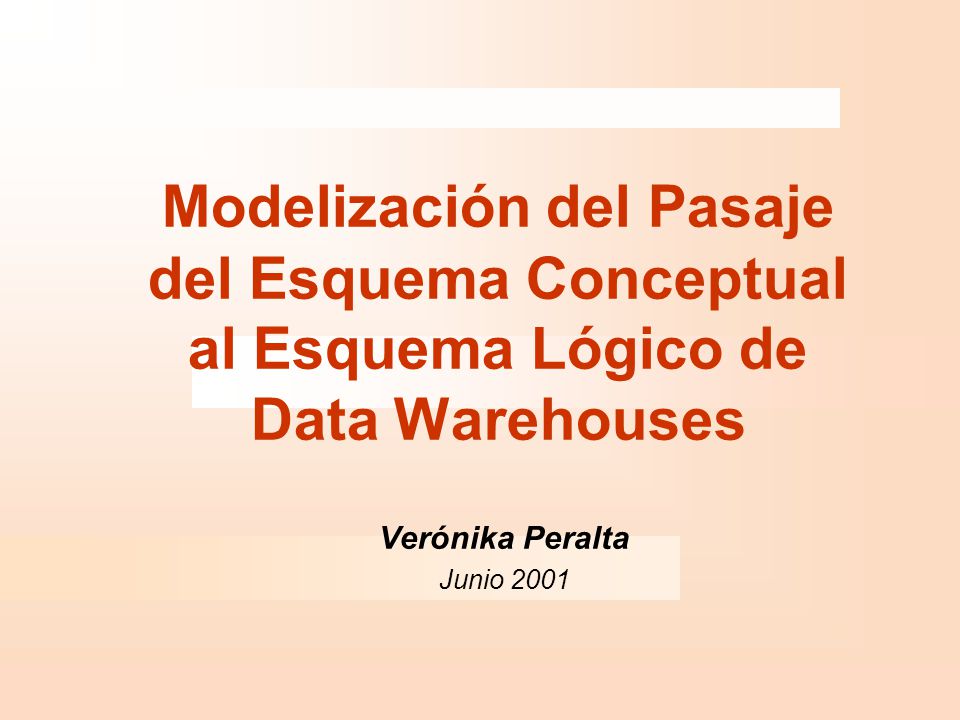 Modelización del Pasaje del Esquema Conceptual al Esquema Lógico de Data Warehouses