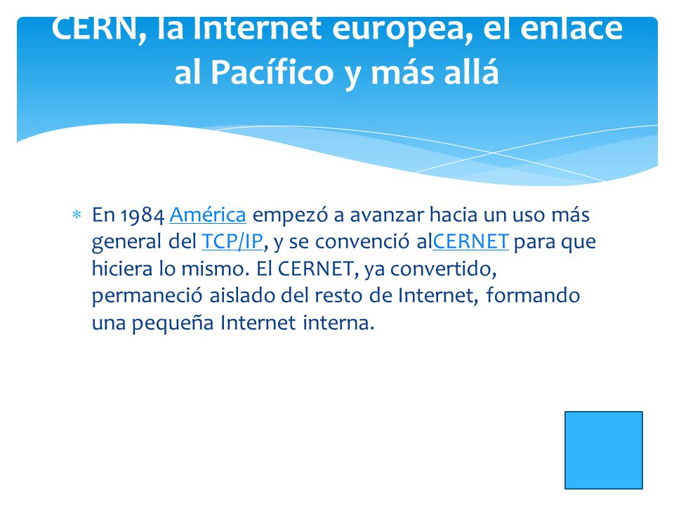 CERN, la Internet europea, el enlace al Pacífico y más allá