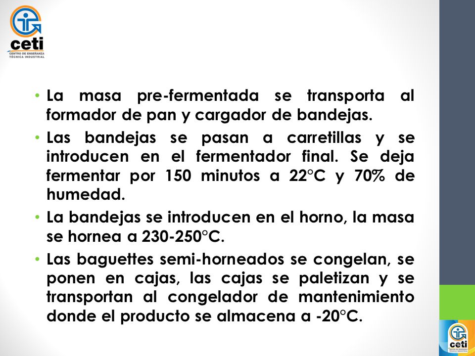 La masa pre-fermentada se transporta al formador de pan y cargador de bandejas.