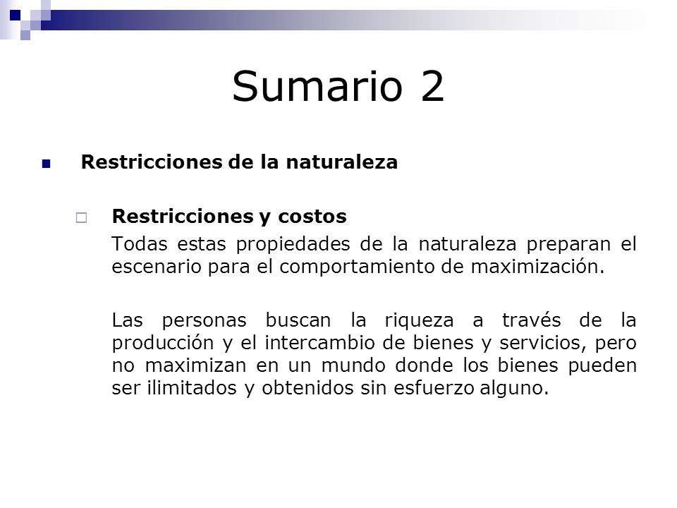 Sumario 2 Restricciones de la naturaleza Restricciones y costos