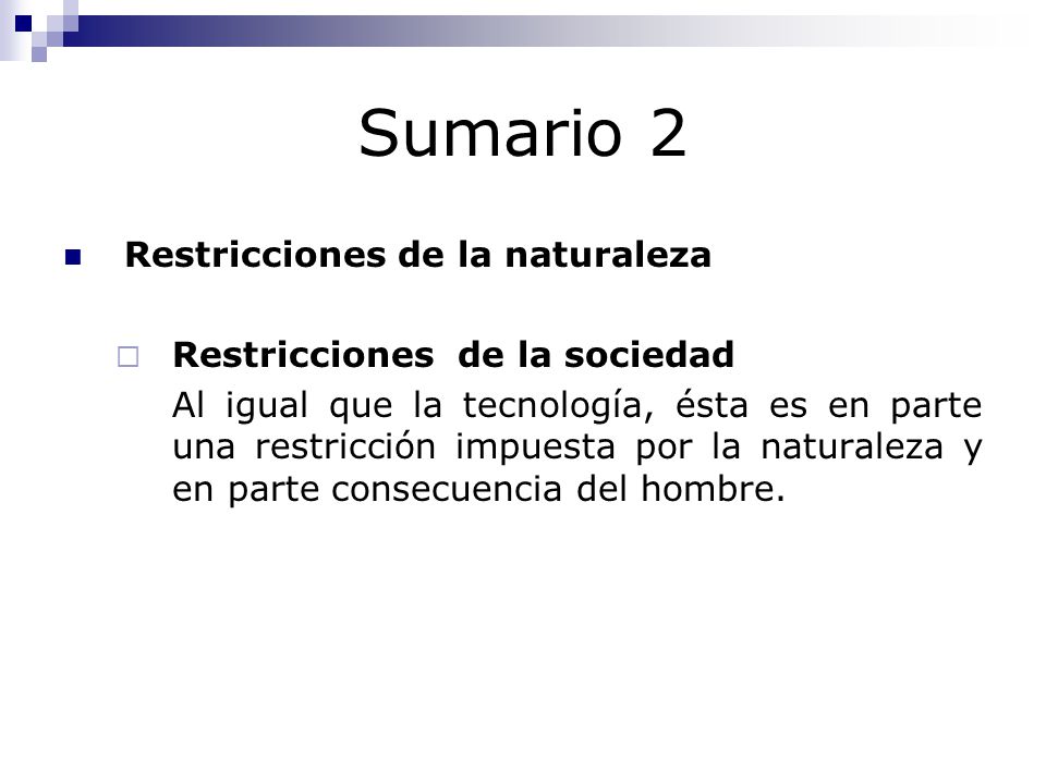 Sumario 2 Restricciones de la naturaleza Restricciones de la sociedad