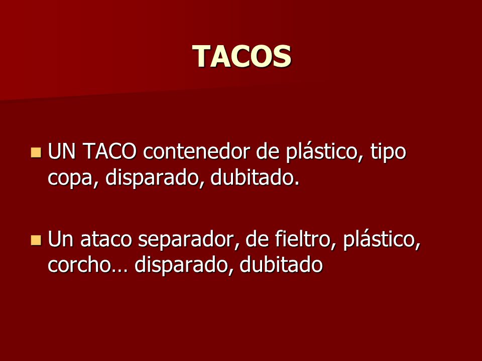 TACOS UN TACO contenedor de plástico, tipo copa, disparado, dubitado.