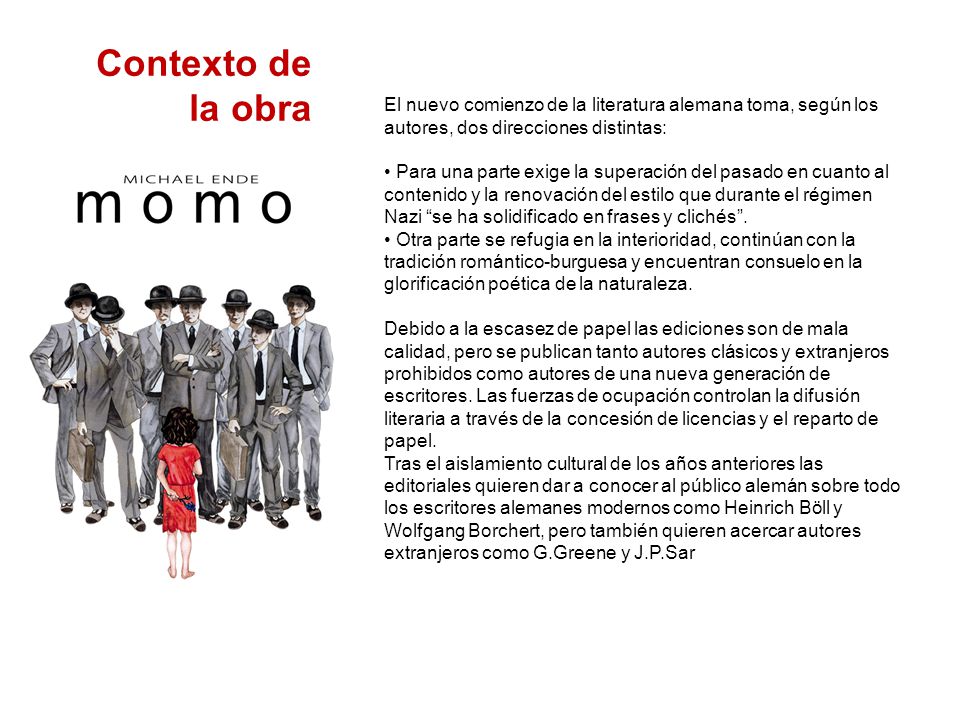 Contexto de la obra. El nuevo comienzo de la literatura alemana toma, según los autores, dos direcciones distintas: