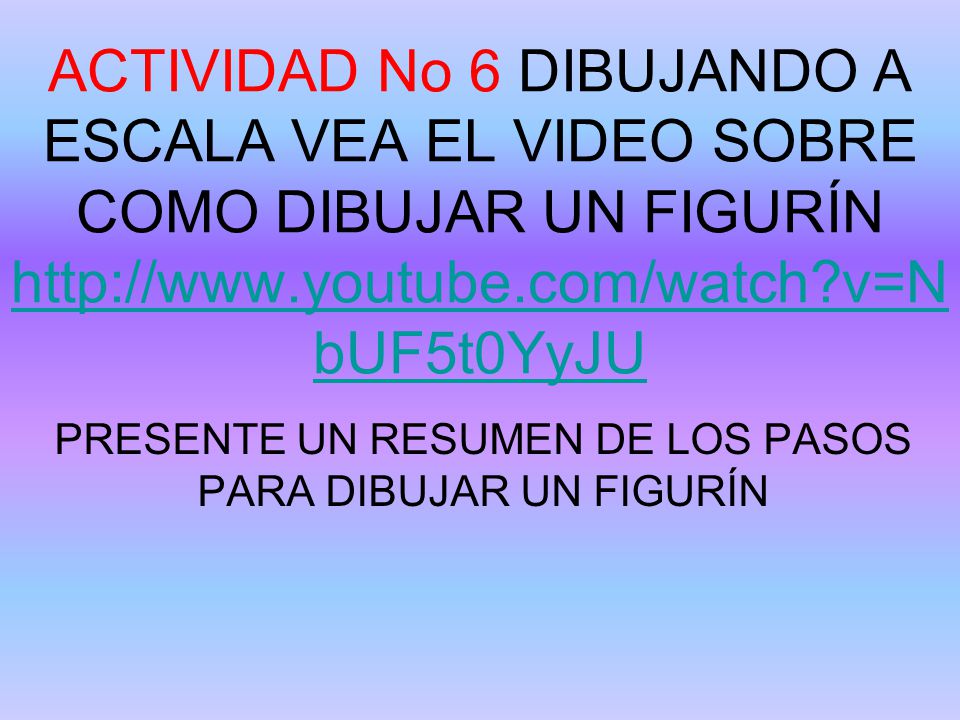 PRESENTE UN RESUMEN DE LOS PASOS PARA DIBUJAR UN FIGURÍN