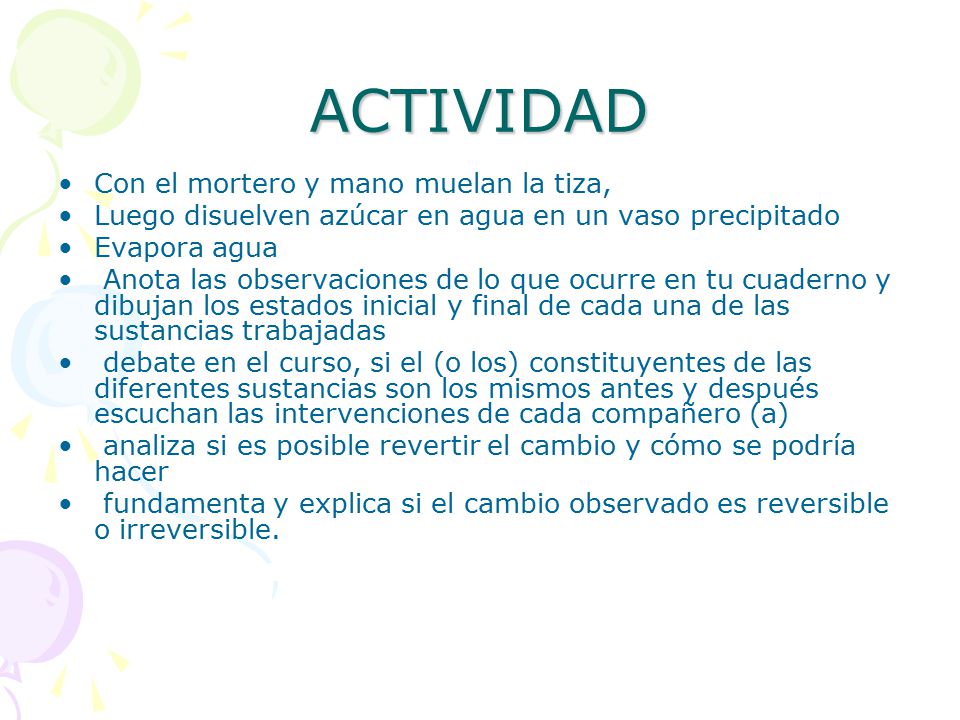 ACTIVIDAD Con el mortero y mano muelan la tiza,