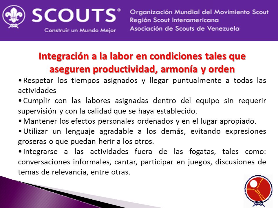 Integración a la labor en condiciones tales que aseguren productividad, armonía y orden