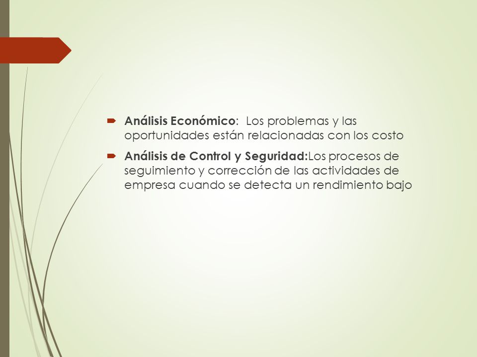 Análisis Económico: Los problemas y las oportunidades están relacionadas con los costo