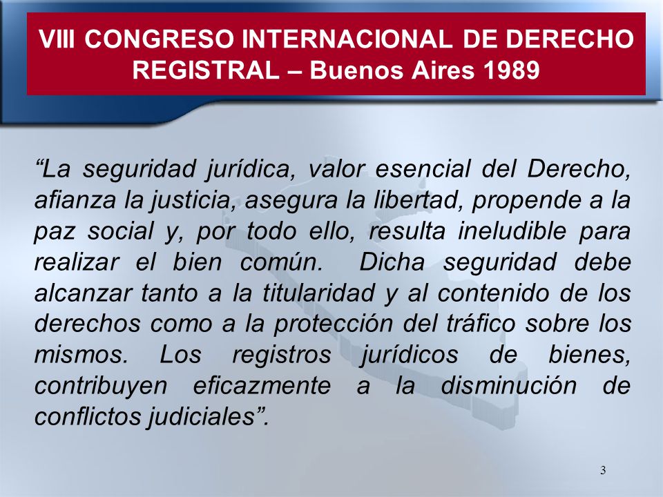 VIII CONGRESO INTERNACIONAL DE DERECHO REGISTRAL – Buenos Aires 1989