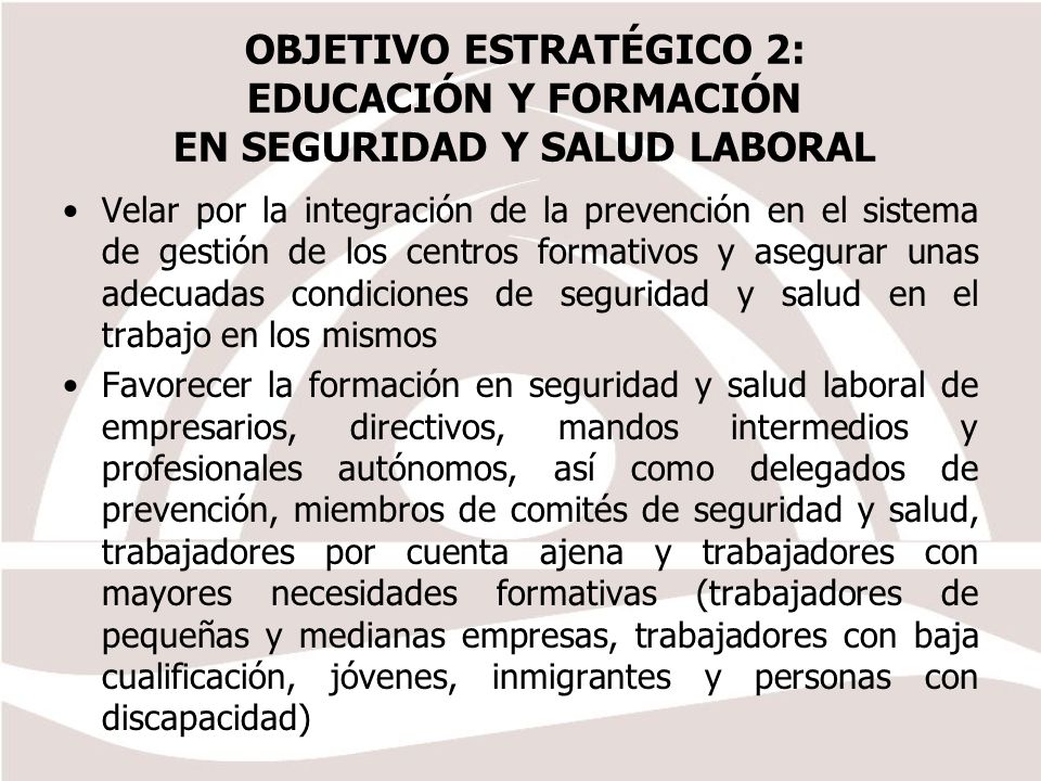 OBJETIVO ESTRATÉGICO 2: EDUCACIÓN Y FORMACIÓN EN SEGURIDAD Y SALUD LABORAL