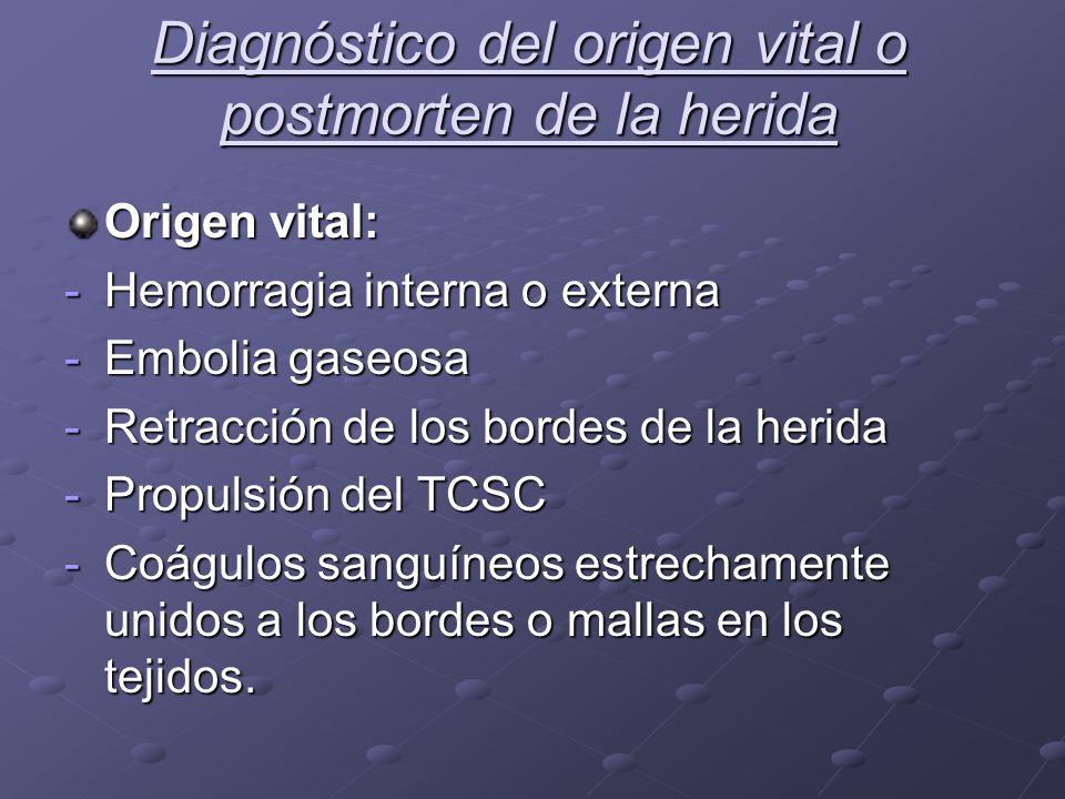Diagnóstico del origen vital o postmorten de la herida