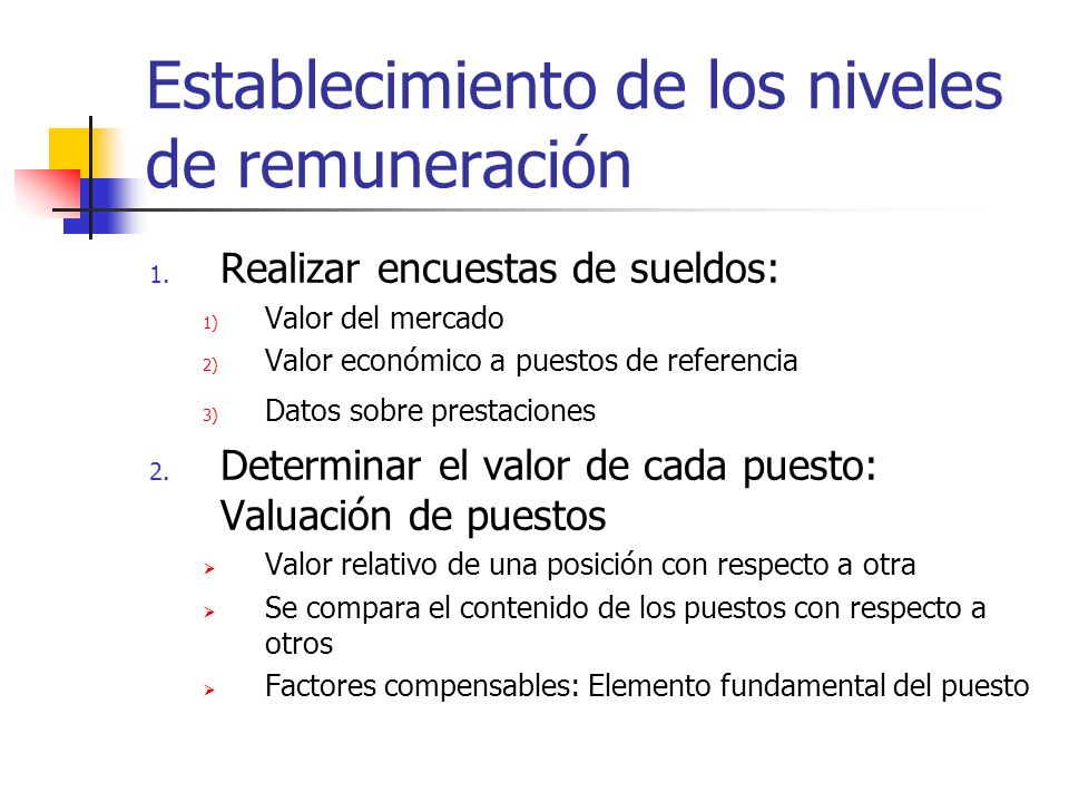 Establecimiento de los niveles de remuneración