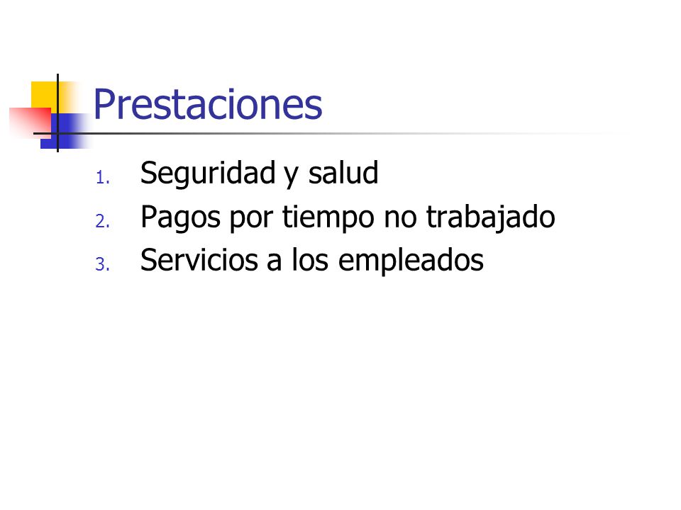 Prestaciones Seguridad y salud Pagos por tiempo no trabajado