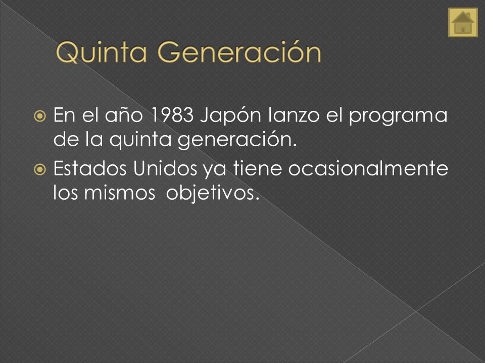 Quinta Generación En el año 1983 Japón lanzo el programa de la quinta generación.