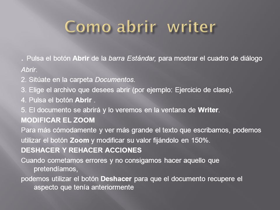 Como abrir writer . Pulsa el botón Abrir de la barra Estándar, para mostrar el cuadro de diálogo. Abrir.