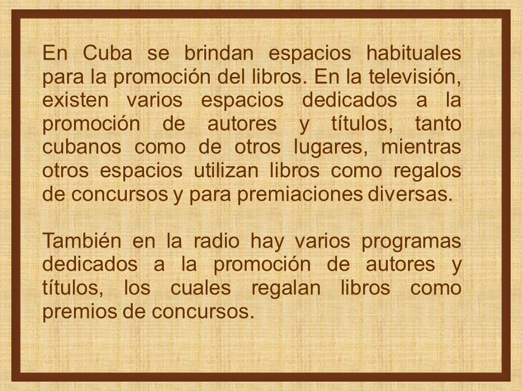 En Cuba se brindan espacios habituales para la promoción del libros
