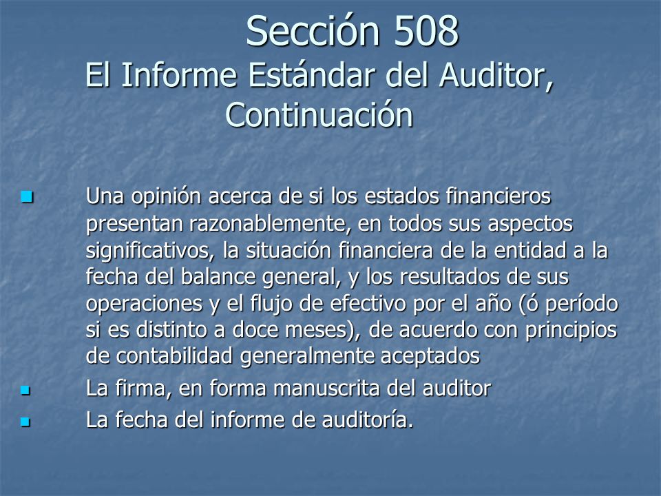 Sección 508 El Informe Estándar del Auditor, Continuación