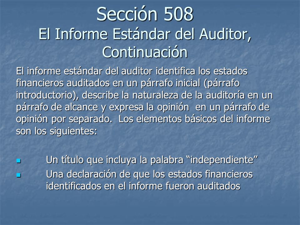 Sección 508 El Informe Estándar del Auditor, Continuación