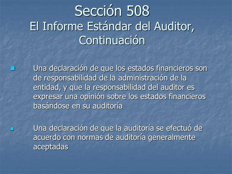 Sección 508 El Informe Estándar del Auditor, Continuación
