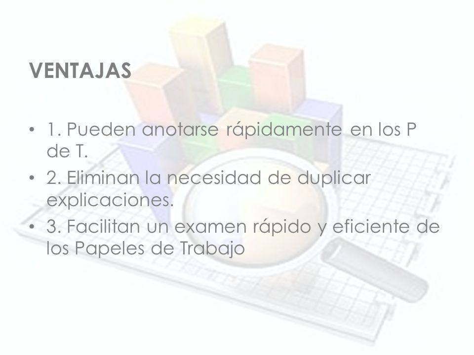 VENTAJAS 1. Pueden anotarse rápidamente en los P de T.