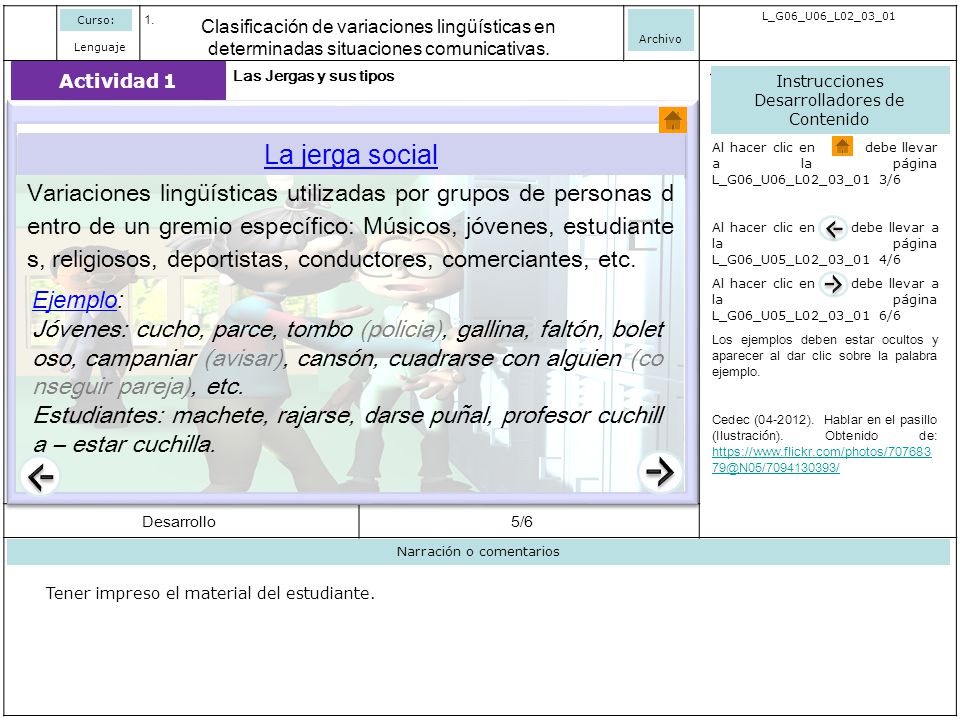 Curso: Archivo. L_G06_U06_L02_03_01. Clasificación de variaciones lingüísticas en determinadas situaciones comunicativas.