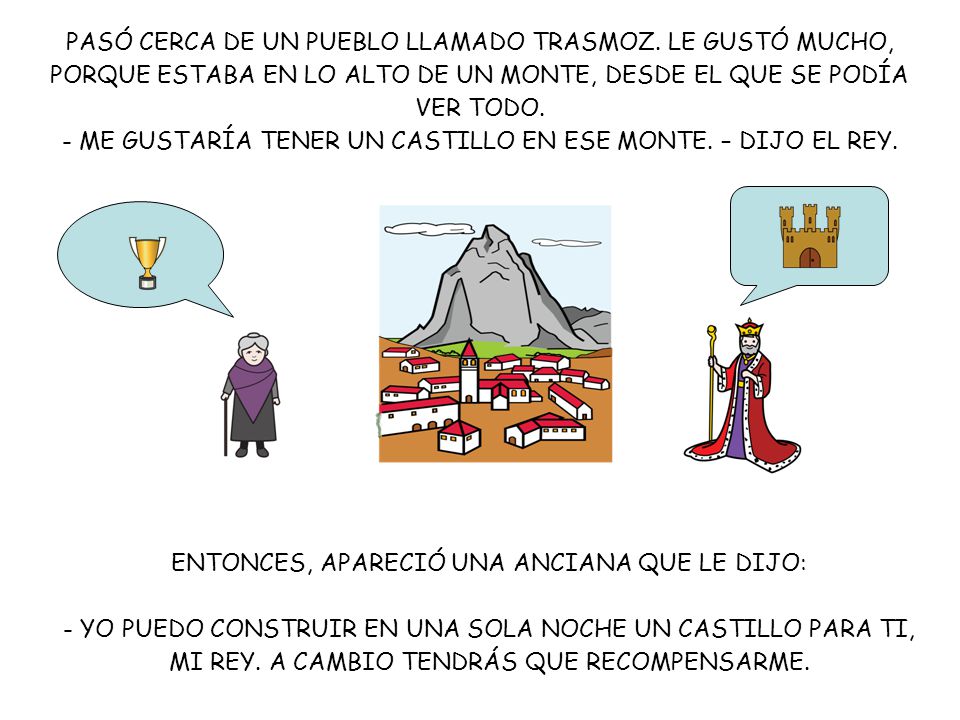 - ME GUSTARÍA TENER UN CASTILLO EN ESE MONTE. – DIJO EL REY.